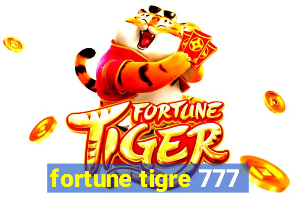 fortune tigre 777